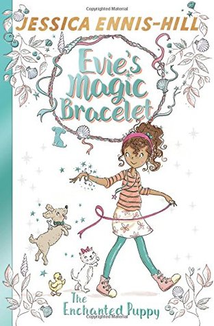 EVIE`S MAGIC BRACELET 2 : THE ENCHANTED PUPPY - Kool Skool The Bookstore