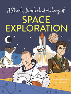 A Short Illustrated History of… Space Exploration - Paperback