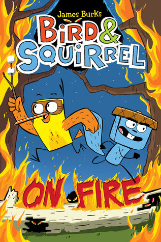 Bird & Squirrel : On Fire - Kool Skool The Bookstore
