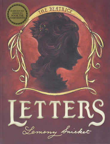 A Series of Unfortunate Events: The Beatrice Letters - Hardback