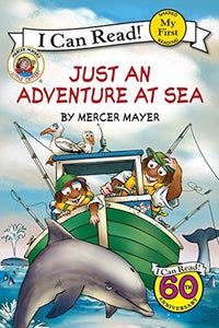 I Can Read Level :Little Critter: Just an Adventure at Sea -paperback