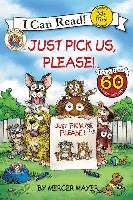 I Can Read Level :Little Critter: Just Pick Us, Please! -Paperback