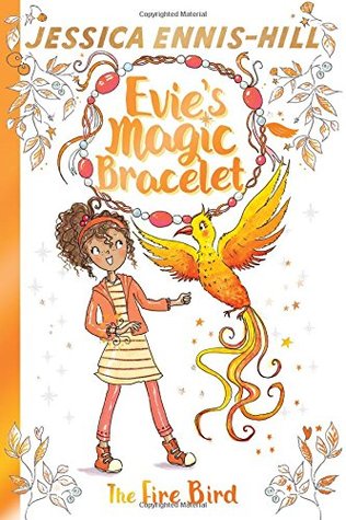 EVIE`S MAGIC BRACELET 6 : THE FIRE BIRD - Kool Skool The Bookstore