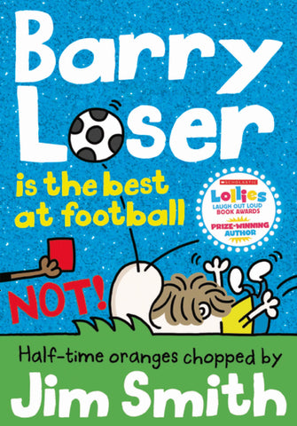 Barry Loser #10 : Barry Loser is the best at football NOT! - Paperback
