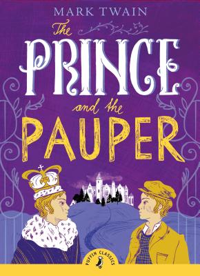 Puffin Classic : The Prince and the Pauper - Paperback