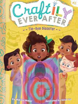 Craftily Ever After #3 : Tie-Dye Disaster - Paperback