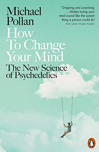How to Change Your Mind - Paperback
