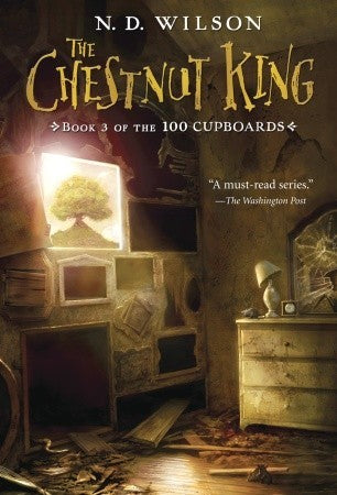 100 Cupboards #3: The Chestnut King - Paperback