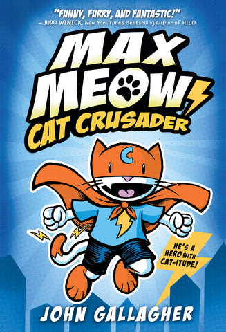 Max Meow #1: Cat Crusader - Hardback