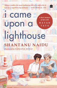 I Came Upon a Lighthouse: A Short Memoir of Life with Ratan Tata - Paperback