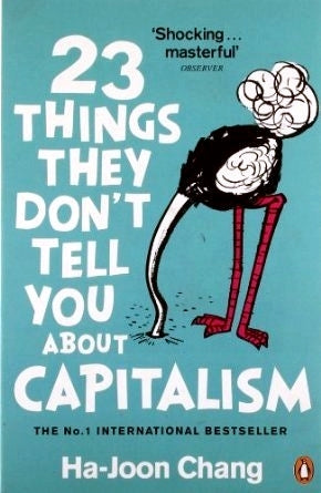 23 Things They Don't Tell You About Capitalism - Paperback
