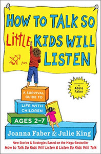 HOW TO TALK SO LITTLE KIDS WILL LISTEN - Kool Skool The Bookstore