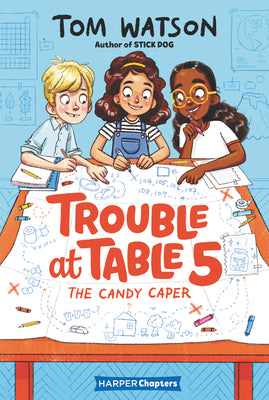 Trouble at Table 5 #1: The Candy Caper - Paperback
