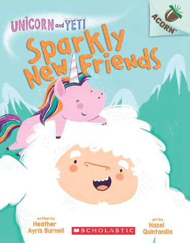 An Acorn Book - Unicorn And Yeti #1: Sparkly New Friends - Paperback