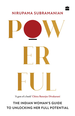 Powerful: The Indian Woman's Guide to Unlocking Her Full Potential - Paperback