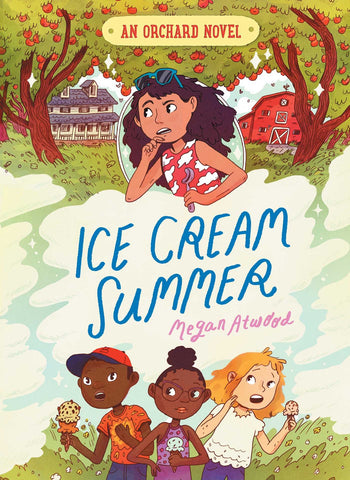 An Orchard Novel #1 : Ice Cream Summer - Hardback