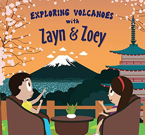Zayn & Zoey Exploring Volcanoes - Paperback