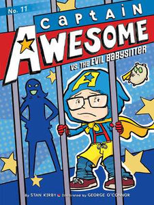 CAPTAIN AWESOME 11 :  VS THE EVIL BABYSITTER - Kool Skool The Bookstore