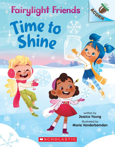 An Acorn Book : Fairylight Friends #2 : Time to Shine - Paperback
