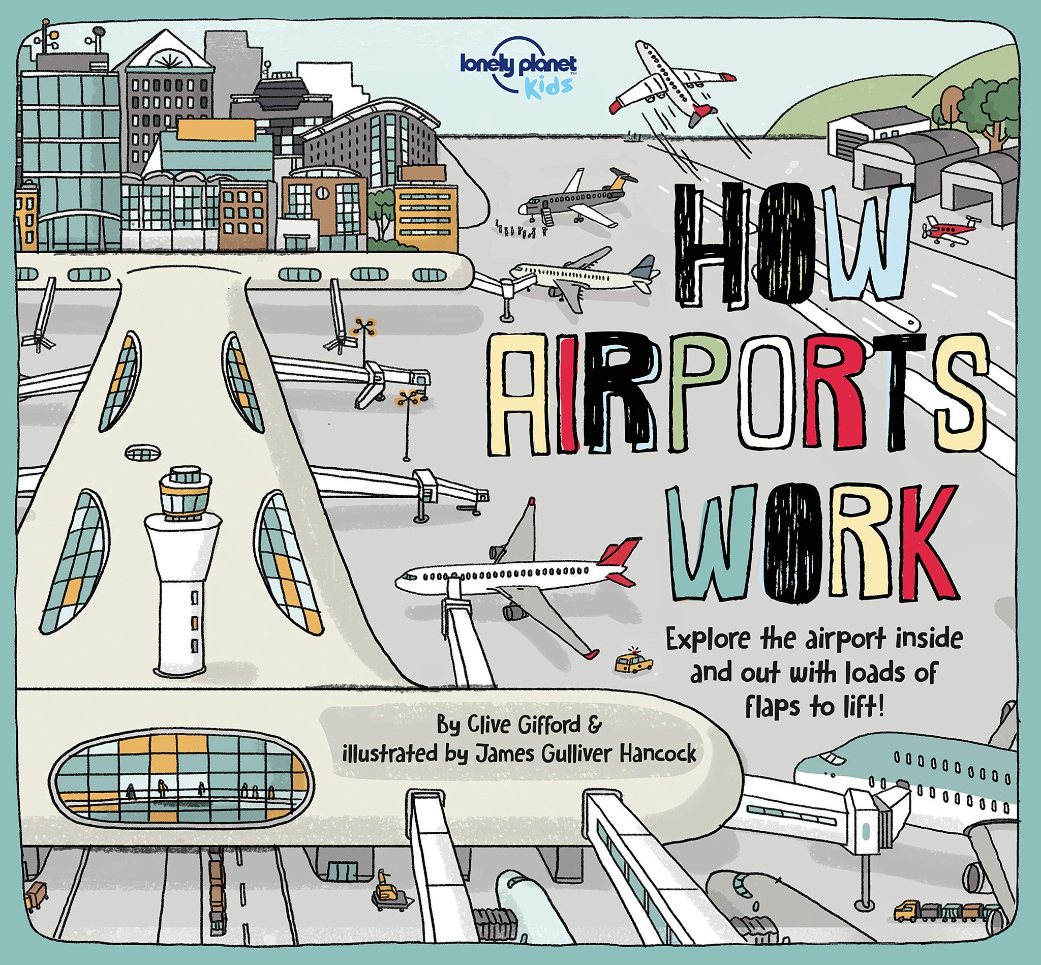 Lonely Planet Kids : How Airports Work - Hardback