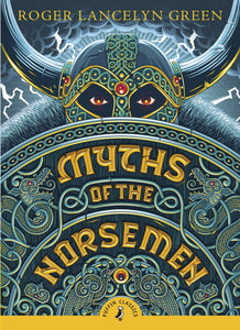 Puffin Classic : Myths Of The Norsemen - Paperback