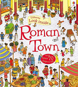 Usborne Lift the Flap : Look Inside Roman Town - Hardback
