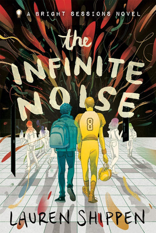 The Infinite Noise: A Bright Sessions Novel - Paperback