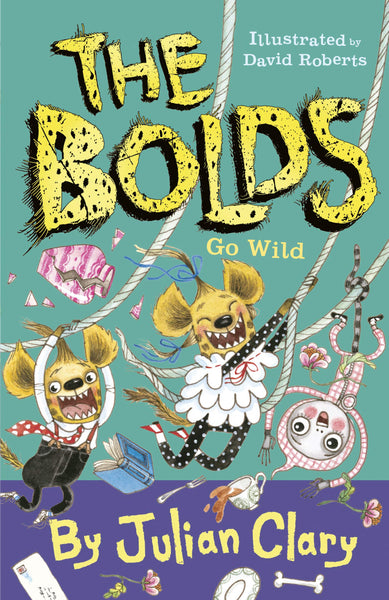 The Bolds Go Wild - Hardback