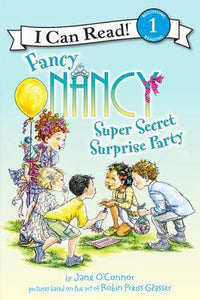 FANCY NANCY: SUPER SECRET SURPRISE PARTY - Kool Skool The Bookstore