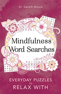 Mindfulness Word Searches: Everyday Puzzles to Relax With - Paperback
