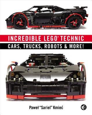 Incredible Lego Technic: Cars, Trucks, Robots & More! - Kool Skool The Bookstore
