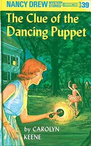 Nancy Drew 39: the Clue of the Dancing Puppet -Hardback