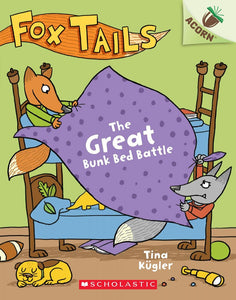 An Acorn Book : Fox Tales #1 : The Great Bunk Bed Battle - Paperback