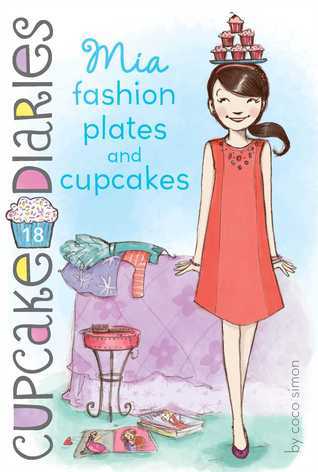 Cupcake Diaries # 18 : Mia Fashion Plates and Cupcakes - Paperback