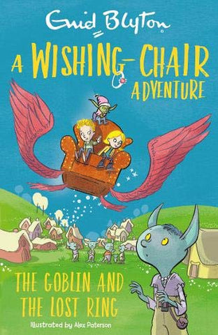 A Wishing Chair Adventure: The Goblin and the Lost Ring - Paperback