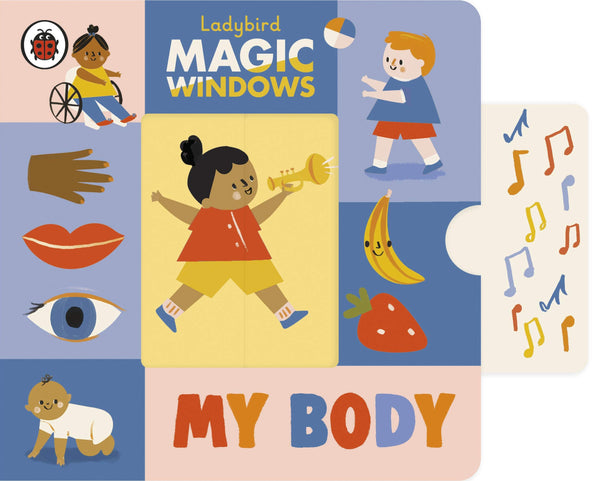 Magic Windows : My Body  - Board book