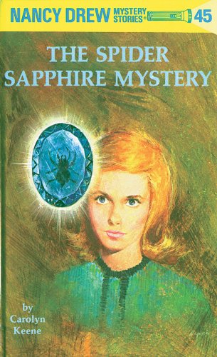 Nancy Drew 45: The Spider Sapphire Mystery - Hardback