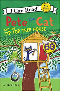 I Can Read Level : Pete the Cat and the Tip-Top Tree House- Paperback