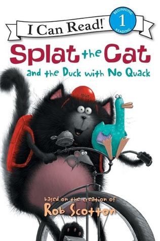 I Can Read Level1 :Splat the Cat and the Duck with No Quack - Paperback