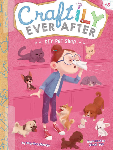 Craftily Ever After #5 : DIY Pet Shop - Paperback