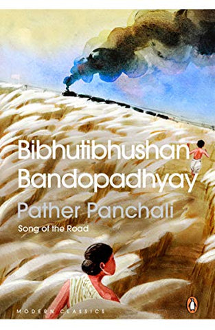 Pather Panchali : Song of the Road - Paperback