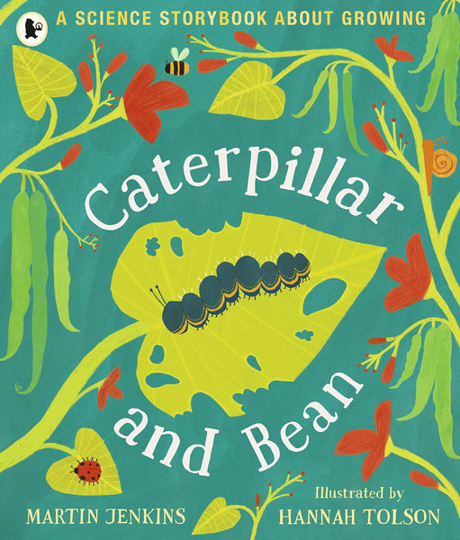Caterpillar and Bean: A Science Storybook about Growing - Paperback