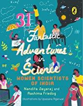 31 Fantastic Adventures in Science : Women Scientists in India - Kool Skool The Bookstore
