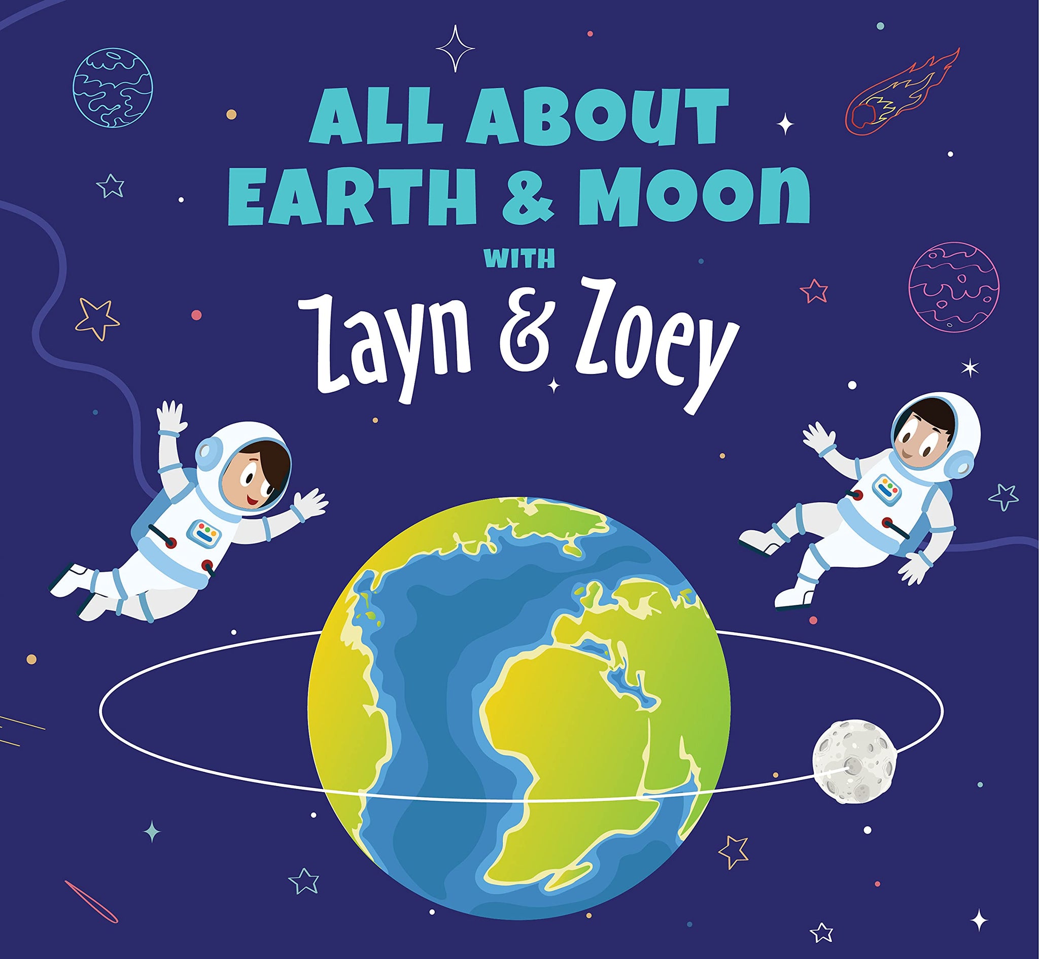 Zayn & Zoey All About Earth and Moon - Paperback