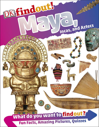 DK Findout! Maya, Incas, and Aztecs - Paperback - Kool Skool The Bookstore