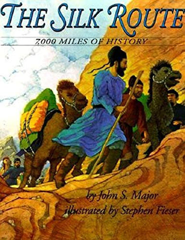 The Silk Route: 7,000 Miles of History - Paperback