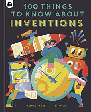 100 Things to Know About Inventions - Hardback