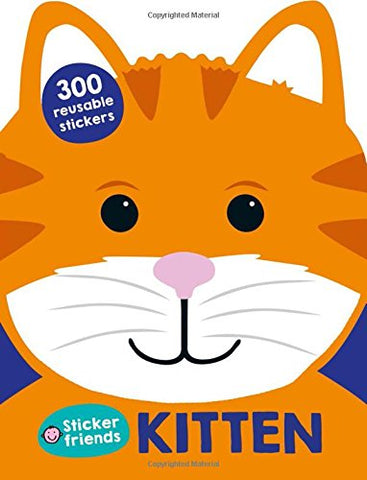 Sticker Friends : Kitten : 300 Reusable Stickers - Paperback