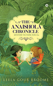 The Anaishola Chronicle: Mystery Fiction for 12+ - Paperback