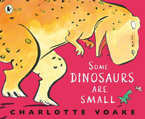 Some Dinosaurs Are Small - Hardback